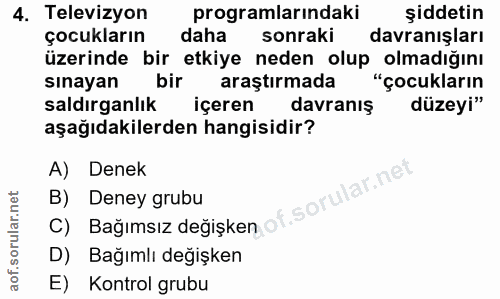 4. soru: Televizyon programlarındaki şiddetin çocukların daha sonraki davranışları üzerinde bir etkiye neden olup olmadığını s…