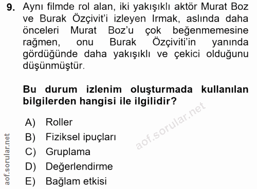 9. soru: Aynı filmde rol alan, iki yakışıklı aktör Murat Boz ve Burak Özçiviti izleyen Irmak, aslında daha önceleri Murat Boz'…