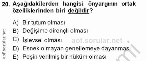 20. soru: Aşağıdakilerden hangisi önyargının ortak özelliklerinden biri değildir? A) Bir tutum olması B) Değişime dirençli olma…