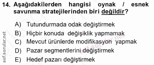 14. soru: Aşağıdakilerden hangisi oynak / esnek savunma stratejilerinden biri değildir? A) Tutundurmada odak değiştirmek B) Hiç…