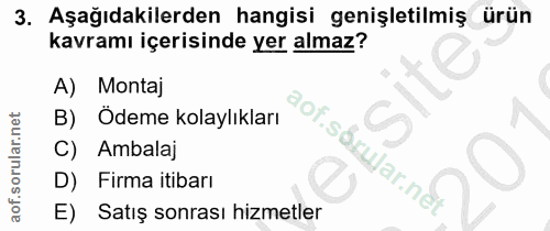 3. soru: Aşağıdakilerden hangisi genişletilmiş ürün kavramı içerisinde yer almaz? A) Montaj 1 s. B) Ödeme kolaylıkları lauueno…
