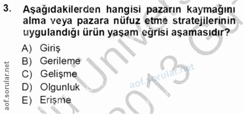 3. soru: Aşağıdakilerden hangisi pazarın kaymağını alma veya pazara nüfuz etme stratejilerinin uygulandığı ürün yaşam eğrisi a…