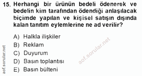 15. soru: Herhangi bir ürünün bedeli ödenerek ve bedelin kim tarafından ödendiği anlaşılacak biçimde yapılan ve kişisel satışın…