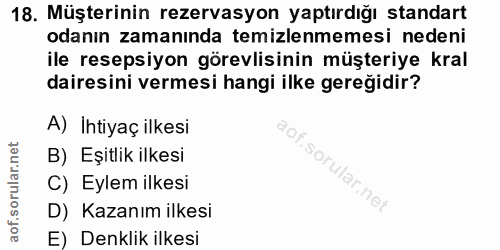 18. soru: Müşterinin rezervasyon yaptırdığı standart odanın zamanında temizlenmemesi nedeni ile resepsiyon görevlisinin müşteri…