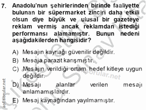 7. soru: Anadolu'nun şehirlerinden birinde faaliyette bulunan bir süpermarket zinciri daha etkili olsun diye büyük ve ulusal b…