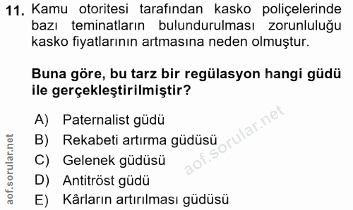 11. soru: Kamu otoritesi tarafından kasko poliçelerinde bazı teminatların bulundurulması zorunluluğu kasko fiyatlarının artması…