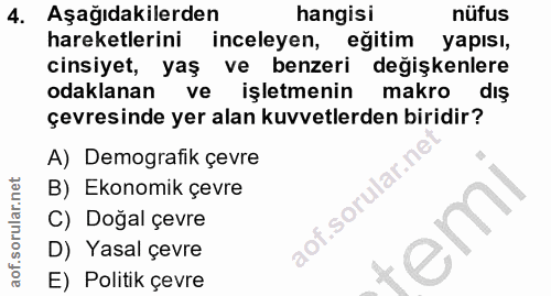 4. soru: Aşağıdakilerden hangisi nüfus hareketlerini inceleyen, egitim yapısı, cinsiyet, yaş ve benzeri değişkenlere odaklanan…