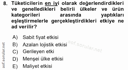 8. soru: Tüketicilerin en iyi olarak değerlendirdikleri ve genelledikleri belirli ülkeler ve ürün kategorileri arasında yaptık…