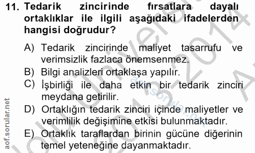 11. soru: Tedarik zincirinde fırsatlara dayalı ortaklıklar ile ilgili aşağıdaki ifadelerden hangisi doğrudur? A) Tedarik zincir…