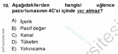 10. soru: Aşağıdakilerden hangisi eglence pazarlamasının 4C'si içinde yer almaz? A) İçerik B) Pasif değer C) Kanal D) Tüketim E…