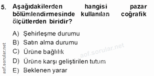 5. soru: Aşağıdakilerden hangisi pazar bölümlendirmesinde kullanılan coğrafik ölçütlerden biridir? A) Şehirleşme durumu B) Sat…