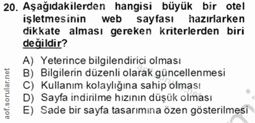 20. soru: Aşağıdakilerden hangisi büyük bir otel işletmesinin web sayfası hazırlarken dıkkate alması gereken kriterlerden biri…