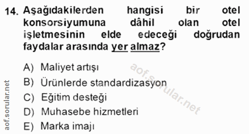 14. soru: Aşağıdakilerden hangisi bir otel konsorsiyumuna dâhil olan otel işletmesinin elde edeceği doğrudan faydalar arasında…