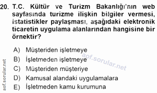 20. soru: T.C. Kültür ve Turizm Bakanlığı'nın web sayfasında turizme ilişkin bilgiler vermesi, istatistikler paylaşması, aşağıd…