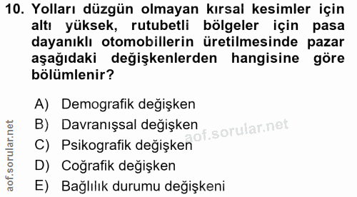 10. soru: Yolları düzgün olmayan kırsal kesimler için altı yüksek, rutubetli bölgeler için pasa dayanıklı otomobillerin üretilm…