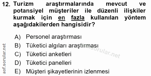 12. soru: Turizm araştırmalarında mevcut ve potansiyel müşteriler ile düzenli ilişkiler kurmak için en fazla kullanılan yöntem…