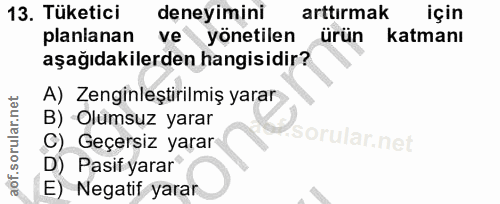 13. soru: Tüketici deneyimini arttırmak için planlanan ve yönetilen ürün katmanı aşağıdakilerden hangisidir? A) Zenginleştirilm…