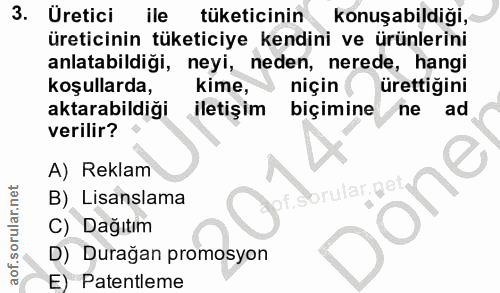 3. soru: Uretici ile tüketicinin konuşabildiği, üreticinin tüketiciye kendini ve ürünlerini anlatabildiği, neyi, neden, nerede…