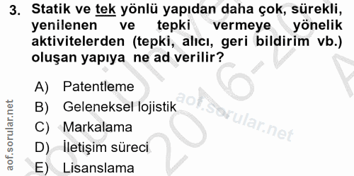 3. soru: Statik ve tek yönlü yapıdan daha çok, sürekli, yenilenen ve tepki vermeye yönelik aktivitelerden (tepki, alıcı, geri…