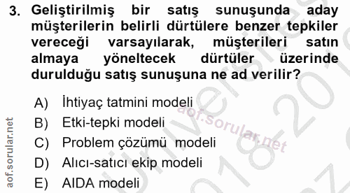 3. soru: Geliştirilmiş bir satış sunuşunda aday müşterilerin belirli dürtülere benzer tepkiler vereceği varsayılarak, müşteril…