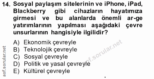 14. soru: Sosyal paylaşım sitelerinin ve iPhone, iPad, Blackberry gibi cihazların hayatımıza girmesi ve bu alanlarda önemli ar-…