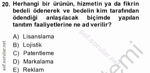 20. soru: Herhangi bir ürünün, hizmetin ya da fikrin bedeli ödenerek ve bedelin kim tarafından ödendiği anlaşılacak biçimde yap…