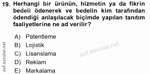 19. soru: Herhangi bir ürünün, hizmetin ya da fikrin bedeli ödenerek ve bedelin kim tarafından ödendiği anlaşılacak biçimde yap…