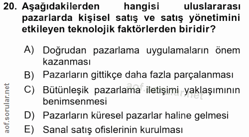 20. soru: Aşağıdakilerden hangisi uluslararası pazarlarda kişisel satış ve satış yönetimini etkileyen teknolojik faktörlerden b…