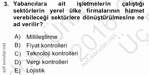 3. soru: Yabancılara ait işletmelerin çalıştığı sektörlerin yerel ülke firmalarının hizmet verebileceği sektörlere dönüştürülm…