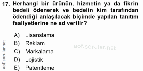 17. soru: Herhangi bir ürünün, hizmetin ya da fikrin bedeli ödenerek ve bedelin kim tarafından ödendiği anlaşılacak biçimde yap…