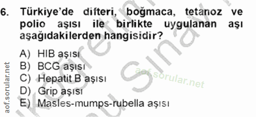 6. soru: Türkiye'de difteri, boğmaca, tetanoz ve polio aşısı ile birlikte uygulanan aşl aşağıdakilerden hangisidir? A) HIB aşı…