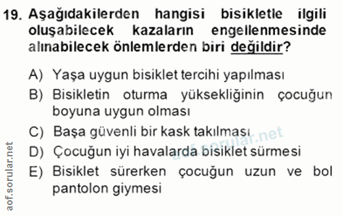 19. soru: Aşağıdakilerden hangisi bisikletle ilgili oluşabilecek kazaların engellenmesinde alınabilecek önlemlerden biri değild…