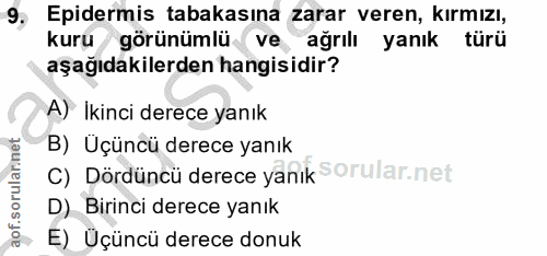 9. soru: Epidermis tabakasına zarar veren, kırmızı, kuru / görünümlü ve ağrılı yanık türü aşağıdakilerden hangisidir? A) İkinc…