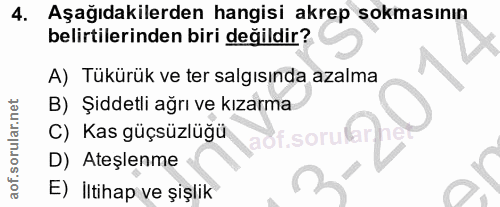 4. soru: Aşağıdakilerden hangisi akrep sokmasının belirtilerinden biri değildir? A) Tükürük ve ter salgısında azalma B) Şiddet…