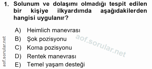 1. soru: Solunum ve dolaşımı olmadığı tespit edilen bir kişiye ilkyardımda aşağıdakilerden hangisi uygulanır? A) Heimlich mane…