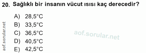 20. soru: Sağlıklı bir insanın vücut ısısı kaç derecedir? A) 28,5°C B) 33,5°C C) 36,5°C D) 40,5°C 42,5°C