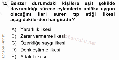 14. soru: Benzer durumdaki kişilere eşit şekilde davranıldığı sürece eylemlerin ahlâka uygun olacağını ileri süren tip etiği il…