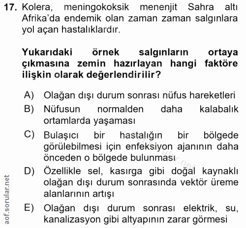 17. soru: Kolera, meningokoksik menenjit Sahra altı Afrika'da endemik olan zaman zaman salgınlara yol açan hastalıklardır. Yuka…