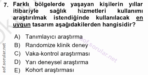 7. soru: Farklı bölgelerde yaşayan kişilerin yıllar itibariyle sağlik hizmetleri kullanımı araştırılmak istendiğinde kullanıla…