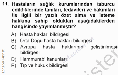 11. soru: Hastaların sağlık kurumlarından taburcu edildiklerinde tanıları, tedavileri ve bakımları ile ilgili bir yazılı özet a…