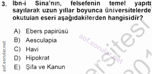 3. soru: Ibn-i Sina'nin, felsefenin temel yapıtı sayılarak uzun yıllar boyunca üniversitelerde okutulan eseri aşağıdakilerden…