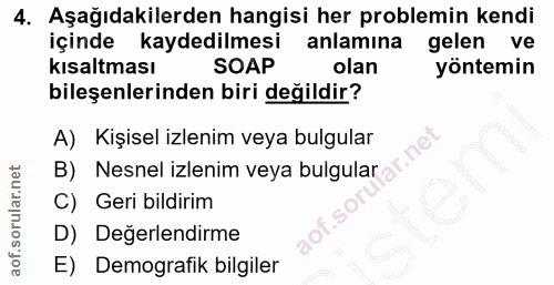 4. soru: Aşağıdakilerden hangisi her problemin kendi içinde kaydedilmesi anlamına gelen ve kısaltması SOAP olan yöntemin bileş…