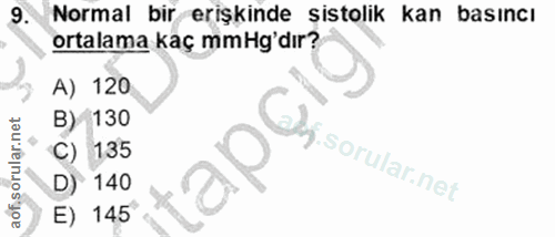9. soru: Normal bir erişkinde sistolik kan basıncı ortalama kaç mmHg'dır? A) 120 B) 130 C) 135 apç j. D) 140 E) 145