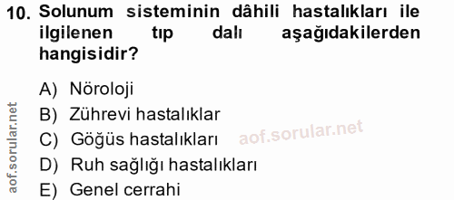 10. soru: Solunum sisteminin dâhili hastalıkları ile ilgilenen tip dalı aşağıdakilerden hangisidir? A) Nöroloji B) Zührevi hast…