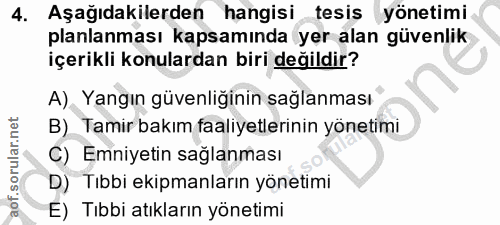 4. soru: Aşağıdakilerden hangisi tesis yönetimi planlanması kapsamında yer alan güvenlik içerikli konulardan biri değildir? A)…