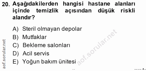 20. soru: Aşağıdakilerden hangisi hastane alanları içinde temizlik açısından düşük riskli alandır? A) Steril olmayan depolar B)…