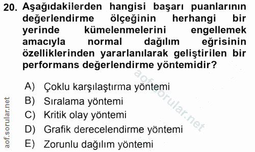 20. soru: Aşağıdakilerden hangisi başarı puanlarının değerlendirme ölçeğinin herhangi bir yerinde kümelenmelerini engellemek am…
