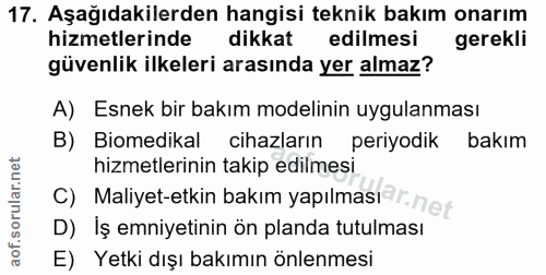 17. soru: Aşağıdakilerden hangisi teknik bakım onarım hizmetlerinde dikkat edilmesi gerekli güvenlik ilkeleri arasında yer alma…