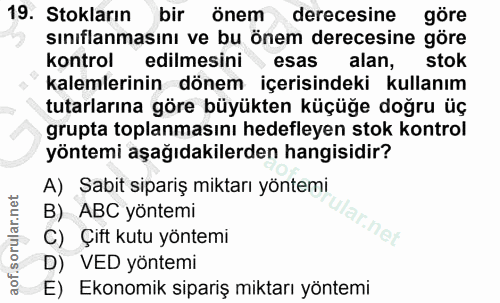 19. soru: Stokların bir önem derecesine göre sınıflanmasını ve bu önem derecesine göre kontrol edilmesini esas alan, stok kalem…