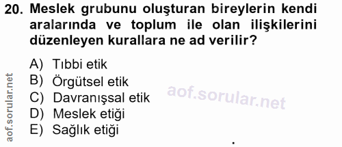 20. soru: Meslek grubunu oluşturan bireylerin kendi aralarında ve toplum ile olan ilişkilerini düzenleyen kurallara ne ad veril…
